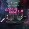 About Aag Ka Gola LA Song