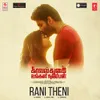 About Rani Theni (From "Kavalthurai Ungal Nanban") Song