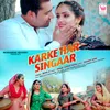 About Karke Haar Singaar Song