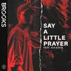 Say A Little Prayer