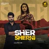About Sher Sherni Song