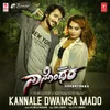About Kannale Dwamsa Mado (From "Nanonthara") Song
