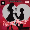 Pyaar Pyaar