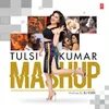 Tulsi Kumar Mashup(Remix By Dj Yogii)