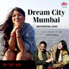 About Dream City Mumbai Song