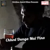 Chhod Dunga Mai Pina