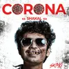 About Corona Ke Shakal Ka (Go Corona) Song