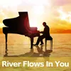 River Flows In You Piano Version