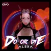 Do Or Die (Instrumental)