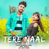 About Tere Naal Song