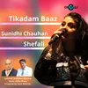 About Tikadam Baaz Song