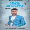 About Ohde Na Da Ohla Song