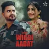 About Wigdi Aadat Song