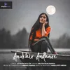 About Aaukhir Andhare Song