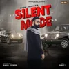 About Silent Mode Song