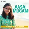 About Aasai Mugam Song