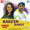 About Rakesh Barot Mashup 2020 Song