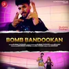 About Bomb Bandookan Song