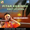 Pitar Ekbindu Rakter Kona