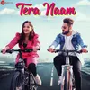 About Tera Naam Song