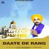 About Daate De Rang Song