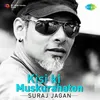 Kisi Ki Muskurahaton - Rock Version