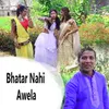 About Bhatar Nahi Awela Song