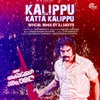 Kalippu Katta Kalippu (Official Remix By DJ Savyo)