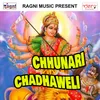 Chhunari Chadhaweli