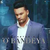 About O Bandeya Song