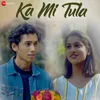 About Ka Mi Tula Song