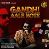About Gandhi Aale Note Song