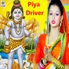 About Piya Driver Song