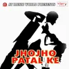 Jhojho Patal Ke