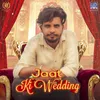 About Jaat Ki Wedding Song