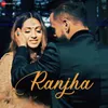 About Ranjha Song