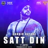 About Satt Din (7 Days) Song