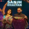 About Sanjh Dhalyan Song