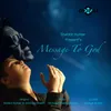 About Message To God Song