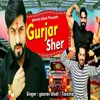 About Gurjar Sher Song