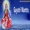 About Gayatri Mantra Song