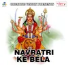 Navratri Ke Bela