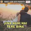 Jina Nahi Hai Tere Bina