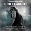 About Shor Ka Shahar Song