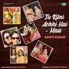 About Tu Kitni Achhi Hai - Maa Song