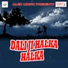 Dali Ji Halka Halka