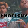 About Khati Guy Song