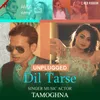 About Dil Tarse Unplugged Song