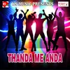 Thanda Me Anda