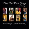 About Ebar Tor Mora Gange Song